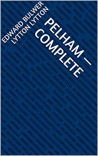 Pelham — Complete (English Edition)