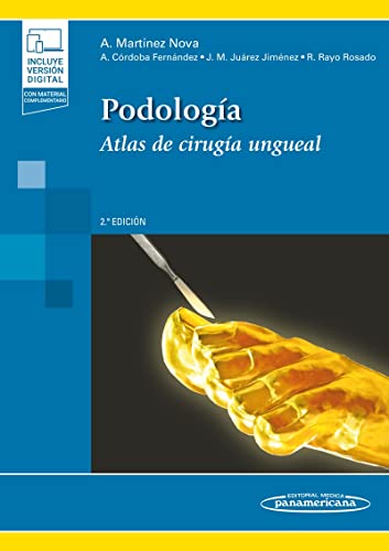 Podologia (incluye version digital): Atlas de Cirugía Ungueal (incluye versión digital)