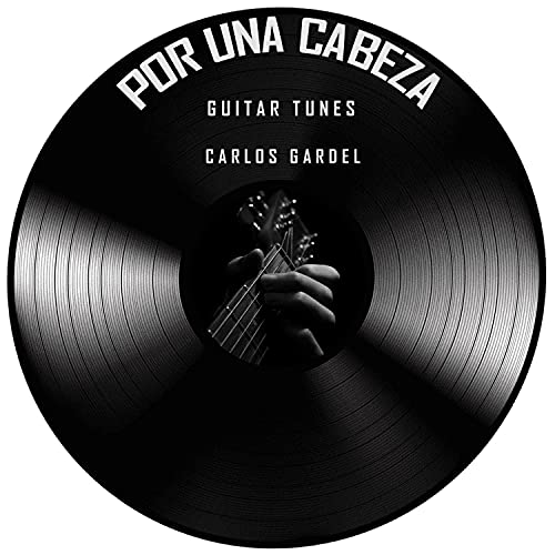 Por Una Cabeza (Nylon Guitar Version) (Nylon Guitar Version)