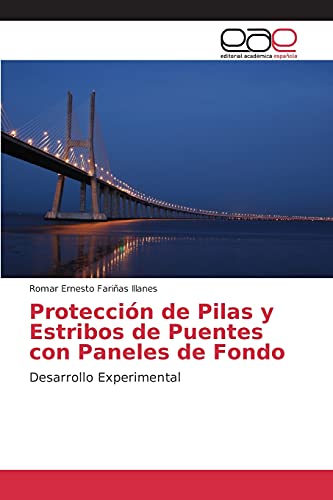 Protección de Pilas y Estribos de Puentes con Paneles de Fondo: Desarrollo Experimental