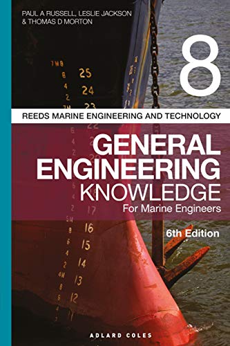 Reeds Vol 8 General Engineering Knowledge for Marine Engineers: 14 (Reeds Marine Engineering and Technology Series)
