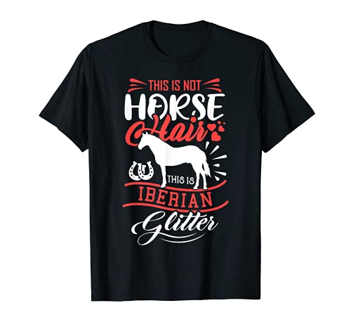 Refranes de Caballos Ibéricos Divertidos Chicas Mujeres Camiseta