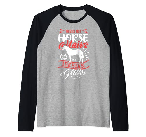 Refranes de Caballos Ibéricos Divertidos Chicas Mujeres Camiseta Manga Raglan