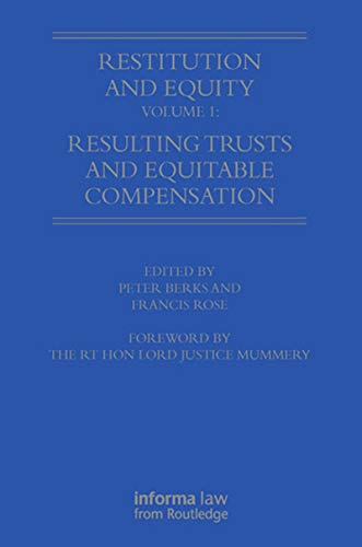 Restitution and Equity Volume 1: Resulting Trusts and Equitable Compensation (English Edition)