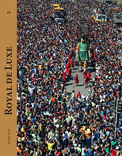 Royal de Luxe: 2001-2011