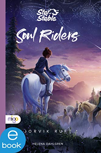 Star Stable: Soul Riders 1: Jorvik ruft (German Edition)
