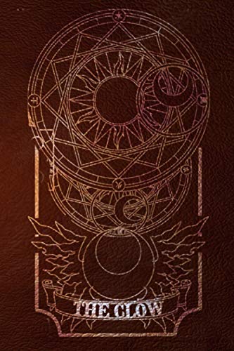 The Clow: El Libro Mágico del Mago Clow Libro de Hechizos y Adivinación basado en el trabajo publicado por CLAMP. Incluye las nueve formas ... esotérica. Trabajo con fines lúdicos.