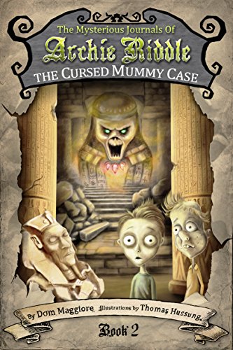 The Cursed Mummy Case (The Mysterious Journals of Archie Riddle Book 2) (English Edition)