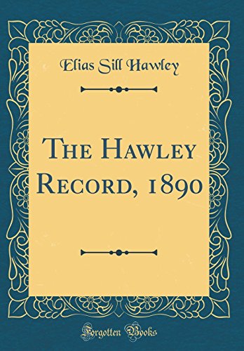 The Hawley Record, 1890 (Classic Reprint)
