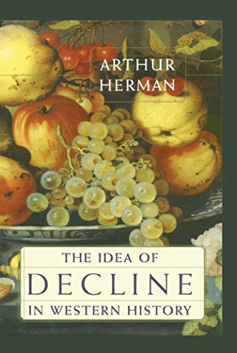 The Idea of Decline in Western History (English Edition)