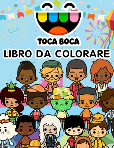 Toca Boca Libro da Colorare: Fantastiche immagini di Toca Boca per aiutare i bambini e i fan a rilassarsi e ridurre lo stress
