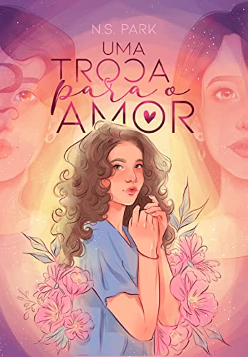 Uma Troca Para o Amor (Irmãs Morgans Livro 1) (Portuguese Edition)