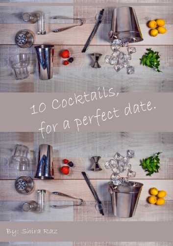10 Cocktails for a perfect date (English Edition)