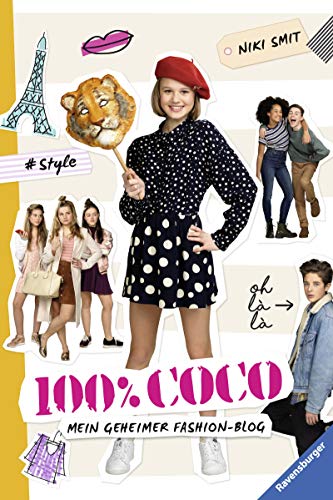 100% Coco. Mein geheimer Fashion-Blog (Ravensburger Taschenbücher) (German Edition)