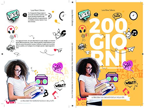 200 giorni: La dislessia tra i banchi di scuola e nella vita (In rosa Vol. 1) (Italian Edition)