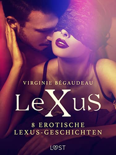 8 erotische LeXuS-Geschichten (LUST) (German Edition)
