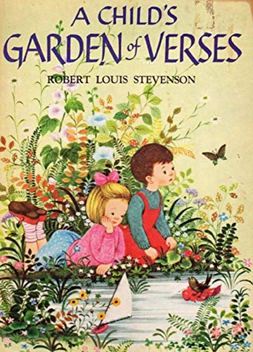 A Child’s Garden of Verses by Robert Louis Stevenson illustrated edition (English Edition)