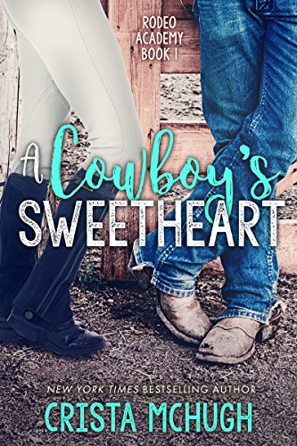 A Cowboy's Sweetheart (Rodeo Academy Book 1) (English Edition)
