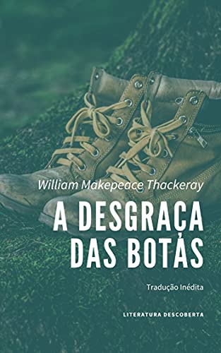 A Desgraça das Botas (Portuguese Edition)