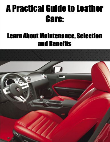 A Practical Guide to Leather Care: Learn About Maintenance, Selection and Benefits (English Edition)