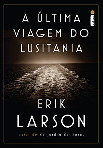A última viagem do Lusitania (Portuguese Edition)