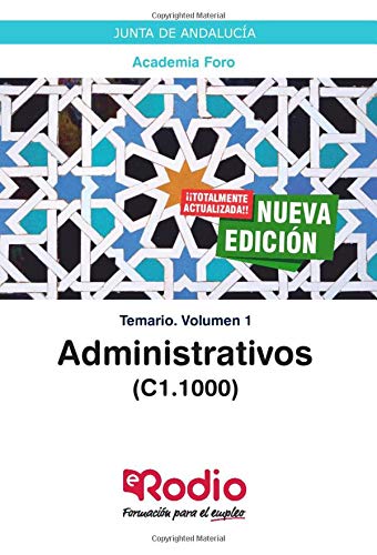 Administrativos (C1.1000). Junta de Andalucía: Temario. Volumen 1