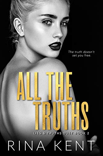 All The Truths: A Dark New Adult Romance (Lies & Truths Duet Book 2) (English Edition)