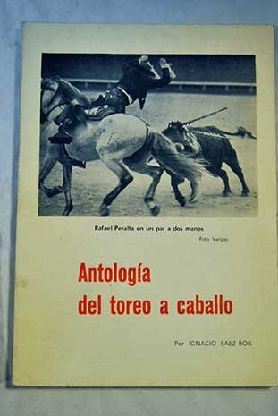 ANTOLOGÍA DEL TOREO A CABALLO