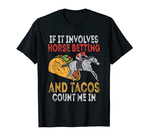 Apuestas De Caballo Y Tacos Carreras De Caballos Mexicano Camiseta