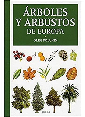 ARBOLES Y ARBUSTOS DE EUROPA (GUIAS DEL NATURALISTA-ARBOLES Y ARBUSTOS)
