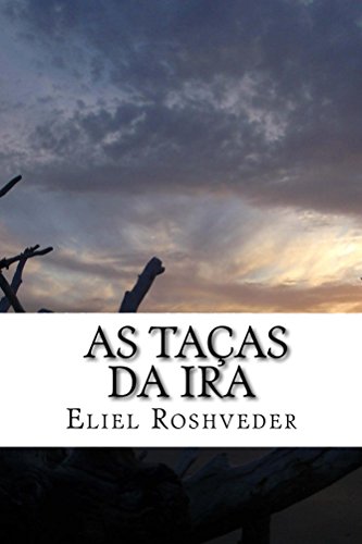 As taças da ira (Portuguese Edition)
