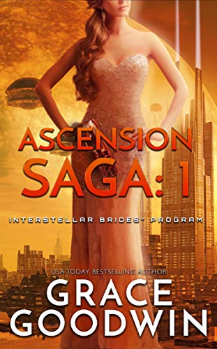Ascension Saga: 1 (Interstellar Brides®: Ascension Saga) (English Edition)