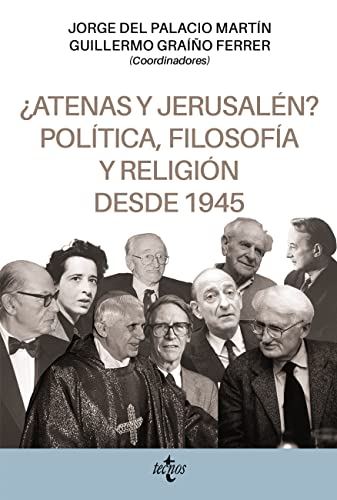 ¿Atenas y Jerusalén? Política, filosofía y religión desde 1945 (Ciencia Política - Semilla y Surco - Serie de Ciencia Política)
