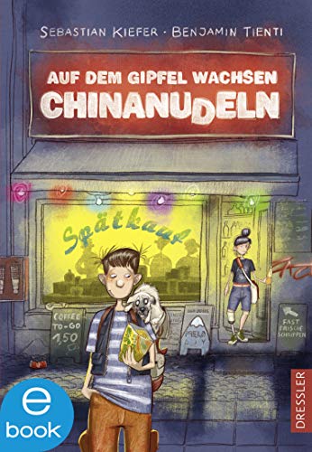 Auf dem Gipfel wachsen Chinanudeln 1 (German Edition)