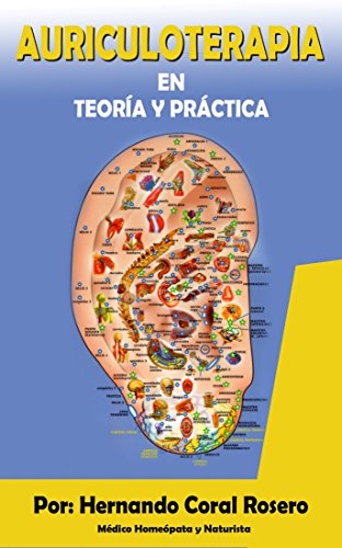 AURICULOTERAPIA: Teoría y Práctica