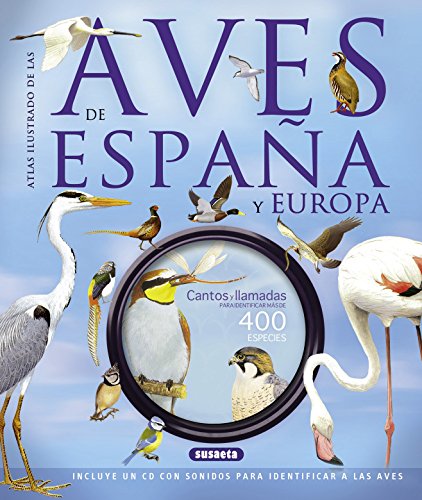 Aves de España y Europa (atlas ilustrado)