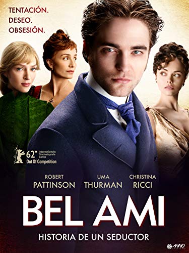 Bel Ami, Historia De Un Seductor