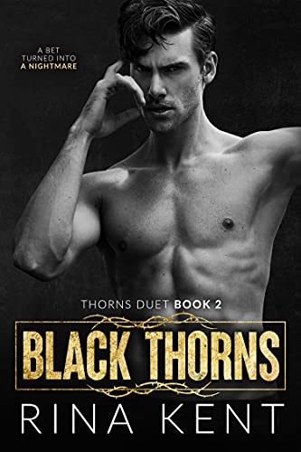 Black Thorns: A Dark New Adult Romance (Thorns Duet Book 2) (English Edition)