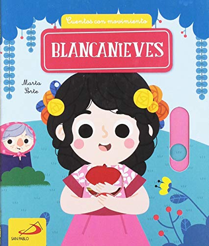 Blancanieves: Cuentos con movimiento