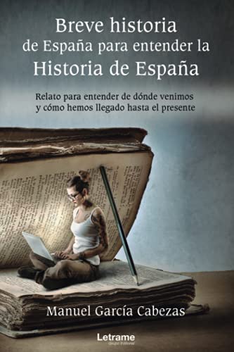 Breve historia de España para entender la Historia de España: 01 (Educación)