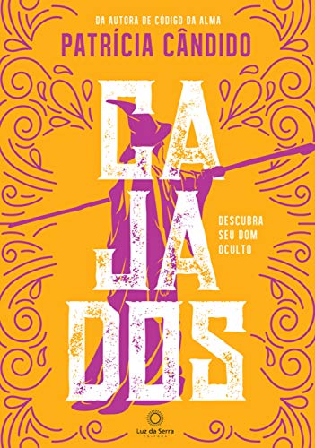 Cajados: Descubra seu dom oculto (Portuguese Edition)