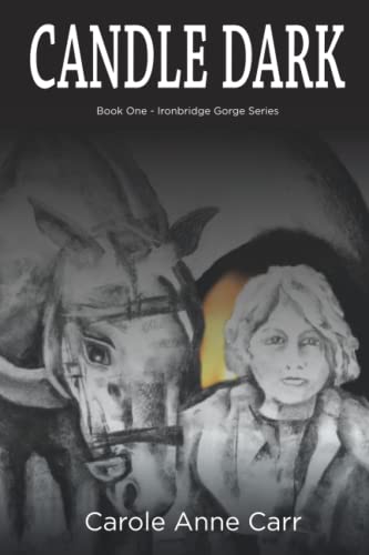 Candle Dark -Book One - Ironbridge Gorge Series