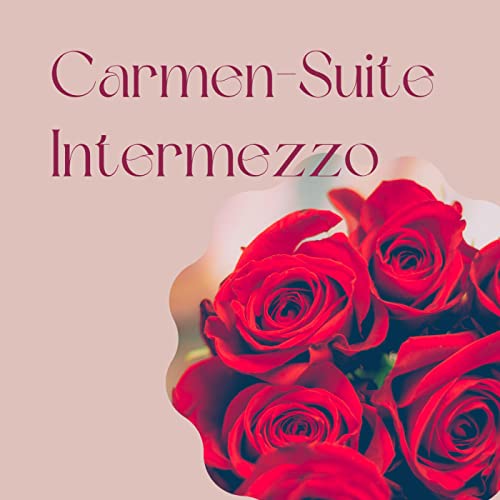 Carmen-Suite No. 1, IGB 14: 3. Intermezzo (Arr. For Trio)
