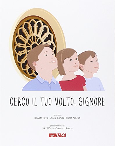 Cerco il tuo volto, Signore. Percorso elementare di religione cattolica. Per la 3ª classe elementare. Ediz. illustrata. Con espansione online (Scolastica)