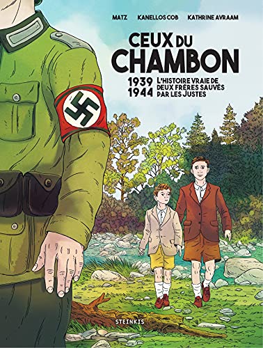 Ceux du Chambon - 1939-1944 Deux frères sauvés par les Justes (French Edition)