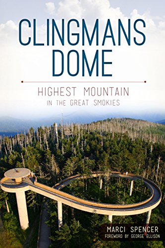 Clingmans Dome: Highest Mountain in the Great Smokies (Natural History) (English Edition)