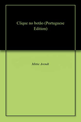 Clique no botão (Portuguese Edition)