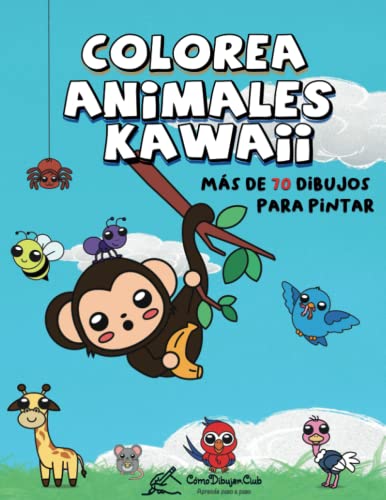 Colorea Animales Kawaii: Más de 70 dibujos para pintar (Dibujos para pintar y colorear)