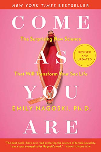 Come As You Are: Revised and Updated: The Surprising New Science That Will Transform Your Sex Life (English Edition)