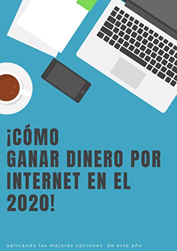 Cómo ganar dinero por Internet en el 2020: ganar dinero en la cuarentena por Internet